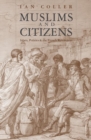 Muslims and Citizens : Islam, Politics, and the French Revolution - Book