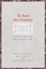 To Save the Country : A Lost Treatise on Martial Law - eBook