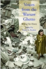 Voices from the Warsaw Ghetto : Writing Our History - eBook