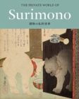 The Private World of Surimono : Japanese Prints from the Virginia Shawan Drosten and Patrick Kenadjian Collection - Book