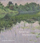 America's Impressionism : Echoes of a Revolution - Book