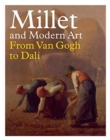 Millet and Modern Art : From Van Gogh to Dali - Book