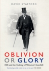 Oblivion or Glory : 1921 and the Making of Winston Churchill - eBook