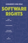 Software Rights : How Patent Law Transformed Software Development in America - eBook