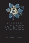 Kindred Voices : A Literary History of Medieval Anatolia - Book