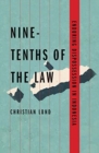 Nine-Tenths of the Law : Enduring Dispossession in Indonesia - Book