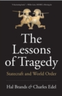 The Lessons of Tragedy : Statecraft and World Order - Book