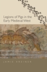 Legions of Pigs in the Early Medieval West - eBook