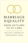 Marriage Equality : From Outlaws to In-Laws - eBook