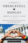 What Obergefell v. Hodges Should Have Said : The Nation's Top Legal Experts Rewrite America's Same-Sex Marriage Decision - eBook