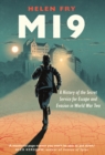 MI9 : A History of the Secret Service for Escape and Evasion in World War Two - eBook