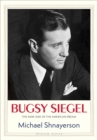 Bugsy Siegel : The Dark Side of the American Dream - eBook