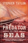 Predator of the Seas : A History of the Slaveship that Fought for Emancipation - Book