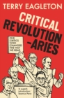 Critical Revolutionaries : Five Critics Who Changed the Way We Read - eBook