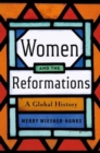 Women and the Reformations : A Global History - Book
