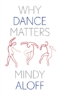 Why Dance Matters - eBook