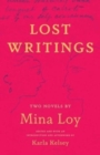 Lost Writings : Two Novels by Mina Loy - Book