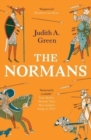 The Normans : Power, Conquest and Culture in 11th Century Europe - Book
