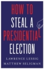 How to Steal a Presidential Election - Book