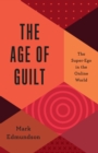 The Age of Guilt : The Super-Ego in the Online World - eBook