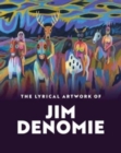The Lyrical Artwork of Jim Denomie - Book