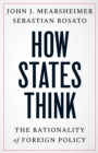 How States Think : The Rationality of Foreign Policy - eBook