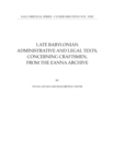 Late Babylonian Administrative and Legal Texts, Concerning Craftsmen, from the Eanna Archive - eBook