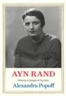 Ayn Rand : Writing a Gospel of Success - eBook