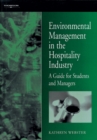 Environmental Management in the Hospitality Industry : A Guide for Students and Managers - Book