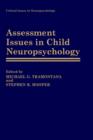 Assessment Issues in Child Neuropsychology - Book