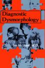 Diagnostic Dysmorphology - Book