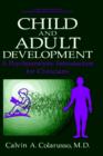 Child and Adult Development : A Psychoanalytic Introduction for Clinicians - Book