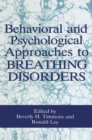 Behavioral and Psychological Approaches to Breathing Disorders - Book