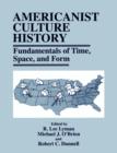 Americanist Culture History : Fundamentals of Time, Space, and Form - Book