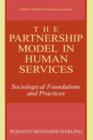 The Partnership Model in Human Services : Sociological Foundations and Practices - Book
