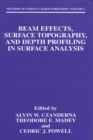 Beam Effects, Surface Topography, and Depth Profiling in Surface Analysis - eBook