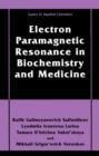 Electron Paramagnetic Resonance in Biochemistry and Medicine - eBook