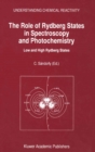 The Role of Rydberg States in Spectroscopy and Photochemistry : Low and High Rydberg States - eBook