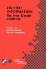 Trusted Information : The New Decade Challenge - eBook