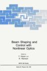 Beam Shaping and Control with Nonlinear Optics - eBook