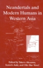 Neandertals and Modern Humans in Western Asia - eBook