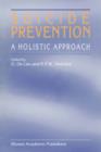 Suicide Prevention : A Holistic Approach - eBook