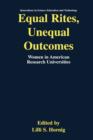 Equal Rites, Unequal Outcomes : Women in American Research Universities - Book