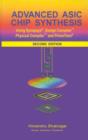 Advanced ASIC Chip Synthesis : Using Synopsys(R) Design Compiler(TM) Physical Compiler(TM) and PrimeTime(R) - eBook