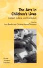 The Arts in Children's Lives : Context, Culture, and Curriculum - eBook
