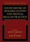 Sourcebook of Rehabilitation and Mental Health Practice - eBook