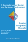 A Computer-Aided Design and Synthesis Environment for Analog Integrated Circuits - eBook