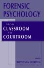 Forensic Psychology : From Classroom to Courtroom - eBook