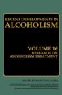 Research on Alcoholism Treatment : Methodology Psychosocial Treatment Selected Treatment Topics Research Priorities - eBook