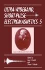 Ultra-Wideband, Short-Pulse Electromagnetics 5 - eBook